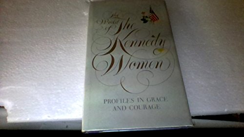 Stock image for The world of the Kennedy women; profiles in grace and courage. for sale by beat book shop