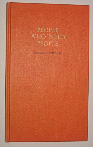 9780875292458: People who need people;: A book about friendship (Hallmark editions)