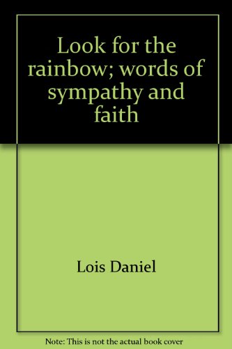 Stock image for Look for the rainbow;: Words of sympathy and faith (Hallmark editions) for sale by ThriftBooks-Atlanta