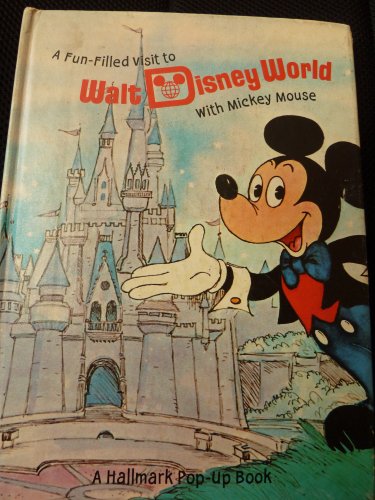 Stock image for A fun-filled visit to Walt Disney World with Mickey Mouse (Hallmark children's editions) for sale by Half Price Books Inc.