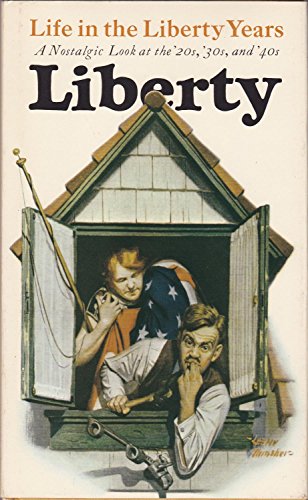 Beispielbild fr Life in the Liberty years;: A nostalgic look at the '20s, '30s, '40s (Hallmark editions) zum Verkauf von ThriftBooks-Dallas