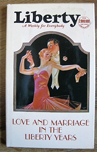 Beispielbild fr Love and Marriage in the Liberty Years zum Verkauf von ThriftBooks-Dallas