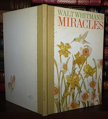 Stock image for Miracles: Walt Whitman's Beautiful Celebration of Life for sale by Persephone's Books