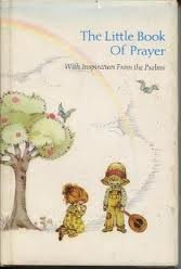 Imagen de archivo de The Little Book of Prayer : With Inspiration from the Psalms a la venta por Better World Books