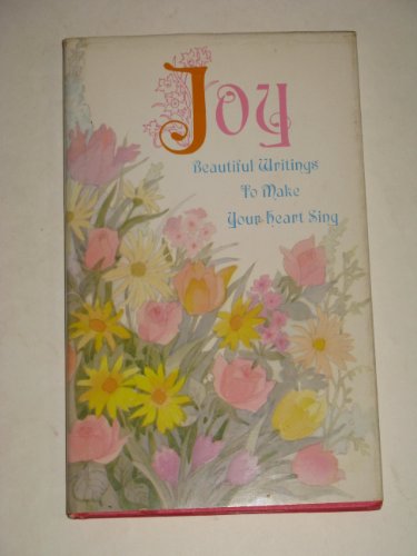 9780875293516: Joy;: Beautiful writings to make your heart sing (Hallmark editions)