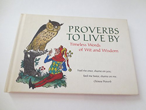 9780875294018: Proverbs to live by: Timeless words of wit and wisdom (Hallmark editions)
