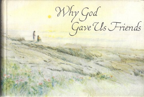 9780875294407: Why God gave us friends (Hallmark editions)