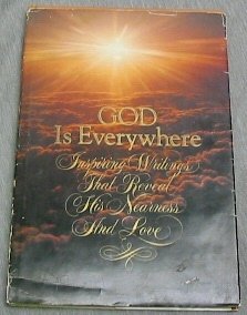 Stock image for God is everywhere: Inspiring writings that reveal His nearness and love (Hallmark crown editions) for sale by Anderson Book