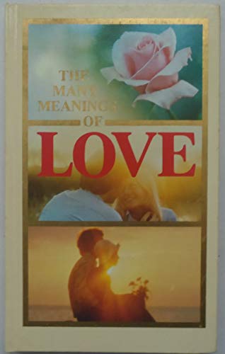Stock image for The many meanings of love: In beautiful words and photographs for sale by HPB-Ruby