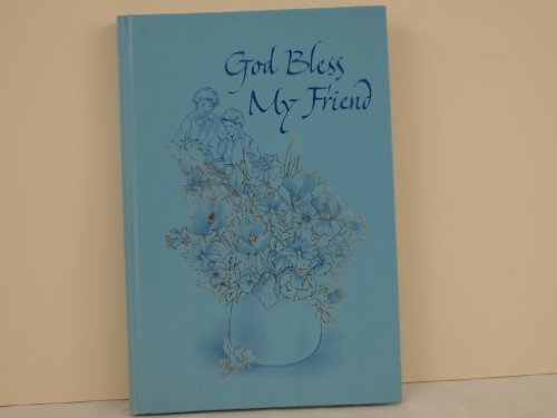 Stock image for God Bless My Friend (Hallmark Editions) for sale by Better World Books