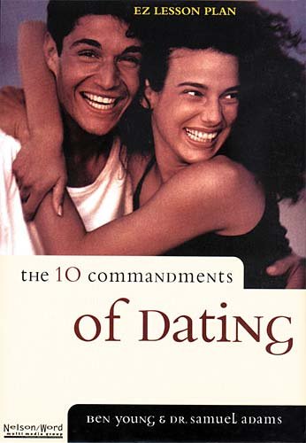 9780875296197: The Ten Commandments of Dating: Time-Tested Laws for Building Successful Relationships