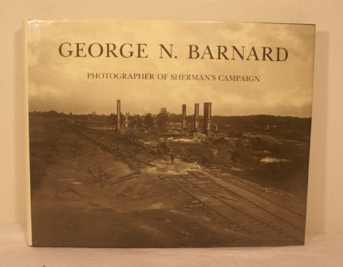 9780875296272: George N. Barnard: Photographer of Sherman's Campaign