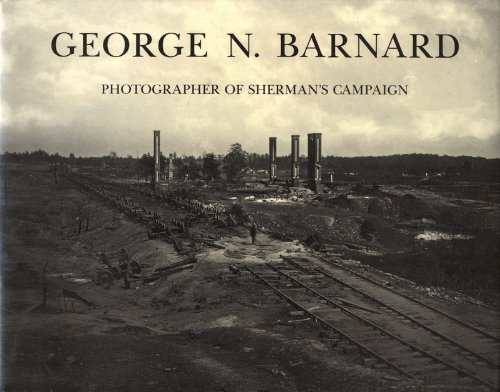 9780875296289: George N. Barnard: Photographer of Sherman's Campaign