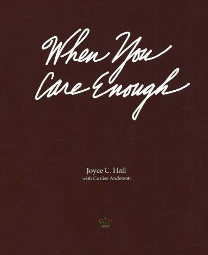 9780875296555: When You Care Enough: The Story of Hallmark Cards and Its Founder