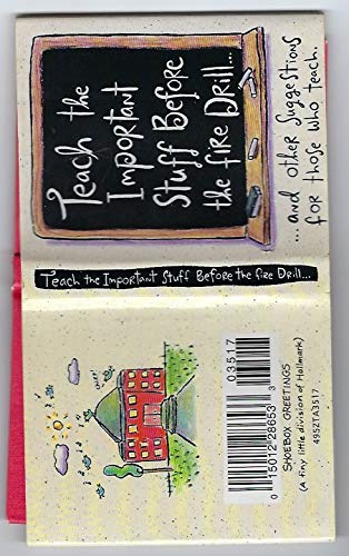 Stock image for Teach the Important Stuff before the Fire Drill for sale by Jenson Books Inc