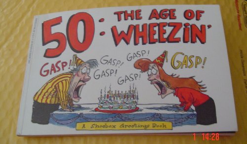 Beispielbild fr 50: The Age of Wheezin' zum Verkauf von Wonder Book
