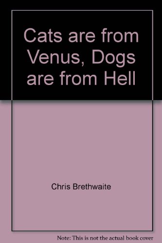 Cats are from Venus, Dogs are from Hell (9780875297156) by Shoebox