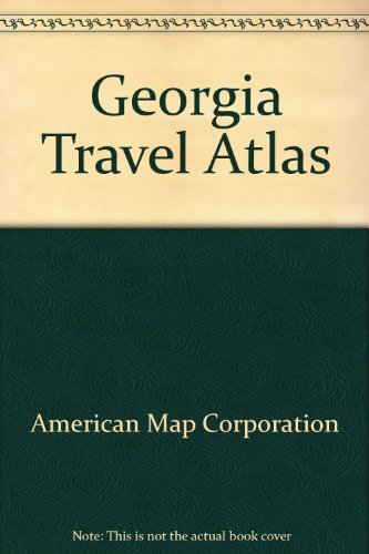 Georgia Travel Atlas (9780875301105) by Unknown Author