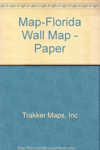 Florida Wall Map (9780875305400) by Trakker Maps Inc.