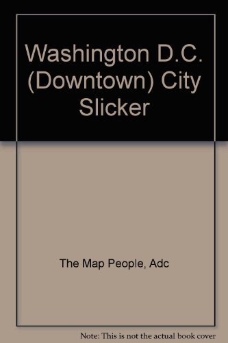 Washington D.C. (Downtown) City Slicker (9780875305554) by [???]