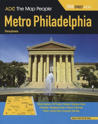 9780875305929: ADC the Map People Metro Philadelphia, Pennsylvania 2008 Street Atlas [Lingua Inglese]