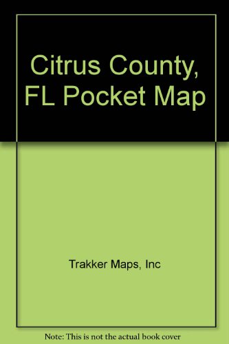Citrus County, FL Pocket Map (9780875306247) by [???]