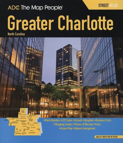 ADC the Map People Greater Charlotte, North Carolina: Street Atlas (9780875308203) by ADC The Map People