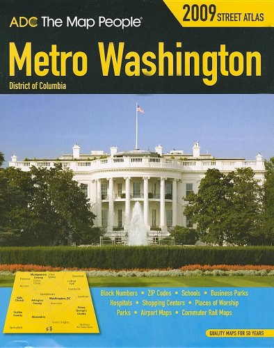 Stock image for Adc the Map People 2009 Washington, District of Columbia Street Atlas for sale by Wonder Book