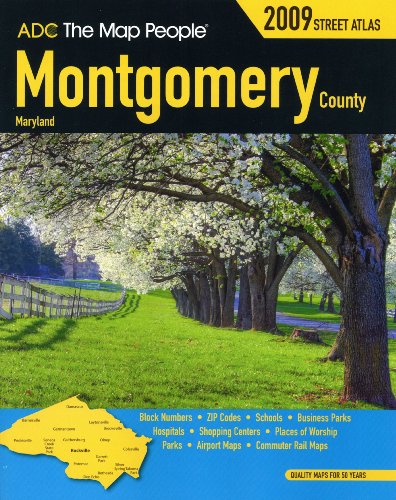 9780875309453: ADC Montgomery County Maryland Street Atlas 2009 [Lingua Inglese]