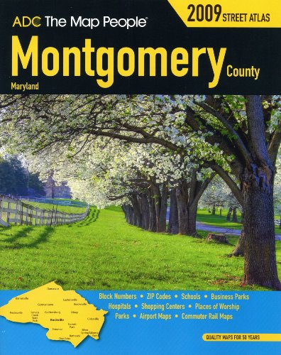 Montgomery County MD Atlas (ADC The Map People) (9780875309453) by ADC The Map People