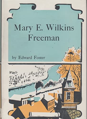 Stock image for Mary E. Wilkins Freeman for sale by Better World Books