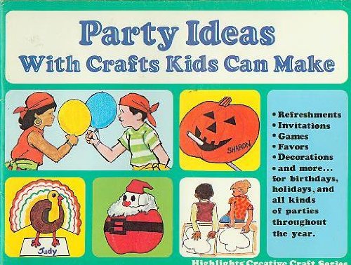 Imagen de archivo de Party Ideas With Crafts Kids Can Make a la venta por Wonder Book