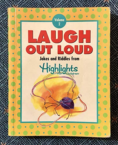 Beispielbild fr Laugh Out Loud: Jokes and Riddles From Highlights For Children, Vol. 2 zum Verkauf von Better World Books