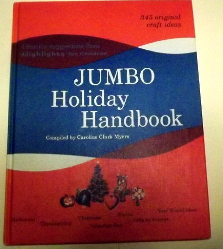 Beispielbild fr Jumbo holiday handbook;: Creative suggestions from Highlights for children zum Verkauf von ThriftBooks-Dallas