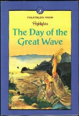 Imagen de archivo de The Day of the Great Wave: And Other Folktales a la venta por Wonder Book