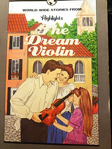 Imagen de archivo de The Dream Violin and Other Stories of Families Around the World a la venta por Better World Books