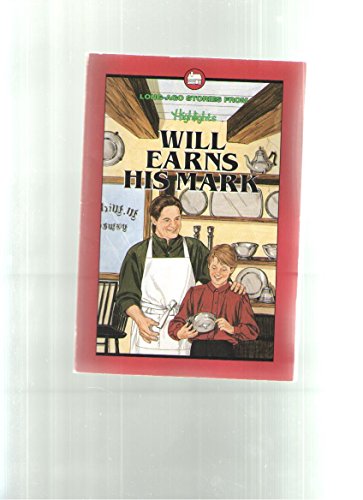 Beispielbild fr Will earns his mark: And other stories of long ago zum Verkauf von Wonder Book