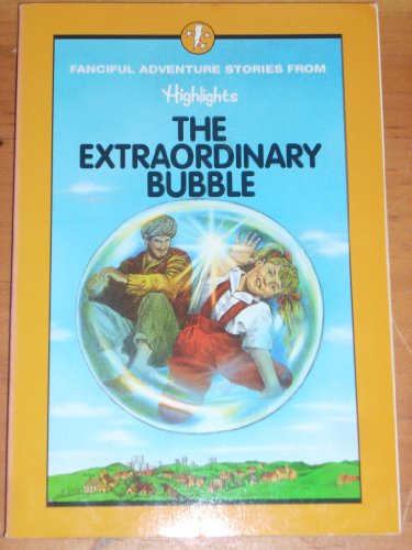 Imagen de archivo de The extraordinary bubble: And other fanciful adventure stories a la venta por Wonder Book