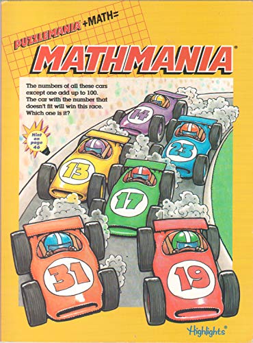 9780875349510: Mathmania: Puzzlemania + Math (Race Cars Cover) (The numbers of all these cars except one add up to 100. The car with the number that doesn't fit will win this race. Which one is it?)