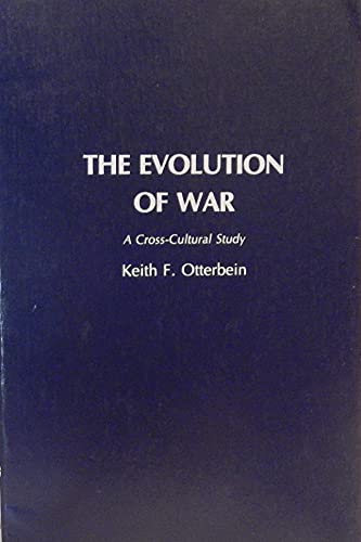 Stock image for Evolution of War: A Cross-Cultural Study for sale by ThriftBooks-Dallas