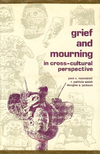 Imagen de archivo de Grief and Mourning in Cross-Cultural Perspective a la venta por ThriftBooks-Dallas