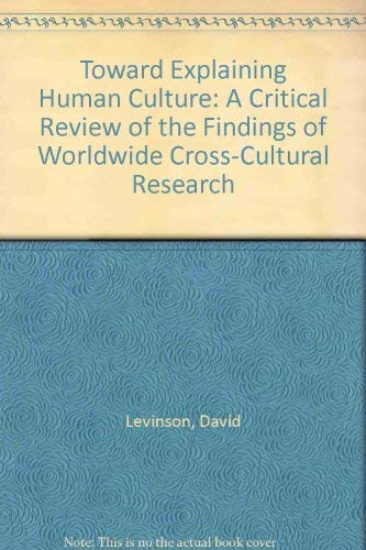 Stock image for Toward Explaining Human Culture: A Critical Review of the Findings of Worldwide Cross-Cultural Research for sale by -OnTimeBooks-