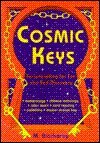 Beispielbild fr Cosmic Keys : Fortunetelling for Fun and Self-Discovery zum Verkauf von Better World Books