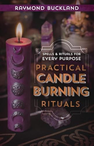Imagen de archivo de Practical Candleburning Rituals: Spells and Rituals for Every Purpose (Llewellyn's Practical Magick Series) a la venta por Giant Giant