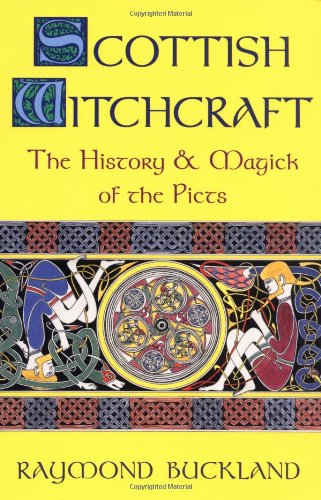 Stock image for Scottish Witchcraft: The History and Magick of the Picts (Llewellyn's Modern Witchcraft Series) for sale by HPB Inc.