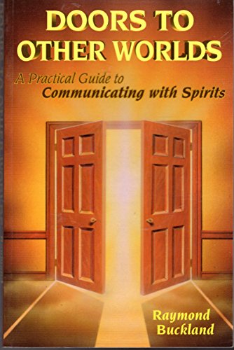 Imagen de archivo de Doors to Other Worlds : A Practical Guide to Communicating with Spirits a la venta por Better World Books