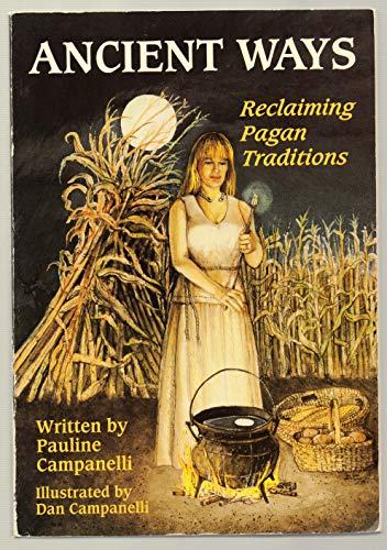 Imagen de archivo de Ancient Ways: Reclaiming Pagan Traditions a la venta por Books of the Smoky Mountains