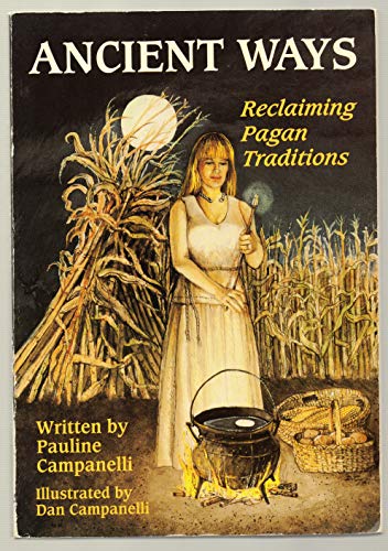 9780875420905: Ancient Ways: Reclaiming Pagan Traditions: Reclaiming the Pagan Tradition