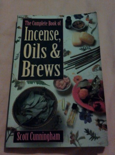 Imagen de archivo de The Complete Book of Incense, Oils and Brews (Llewellyn's Practical Magick) a la venta por New Legacy Books