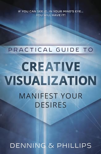 Imagen de archivo de Practical Guide to Creative Visualization: Manifest Your Desires a la venta por ZBK Books